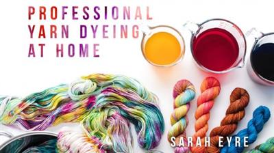 Craftsy - Professional Yarn Dyeing at Home