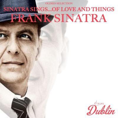 Frank Sinatra   Oldies Selection Sinatra Sings...of Love and Things (2021)