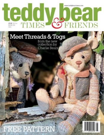 Teddy Bear Times   Issue 251, 2021