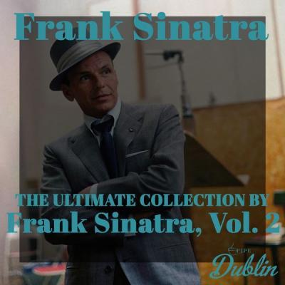 Frank Sinatra   Oldies Selection The Ultimate Collection by Frank Sinatra Vol. 2 (2021)