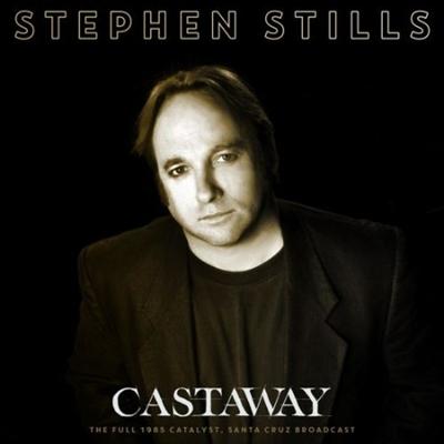 Stephen Stills   Castaway (Live 1986) (2021)