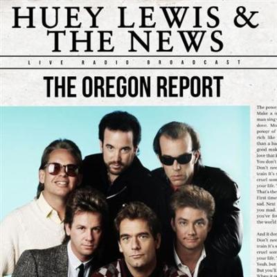Huey Lewis & The News   The Oregon Report (live) (2021)