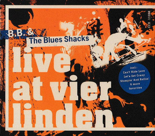 B.B. & The Blues Shacks - Live At Vier Linden (2006) [lossless]