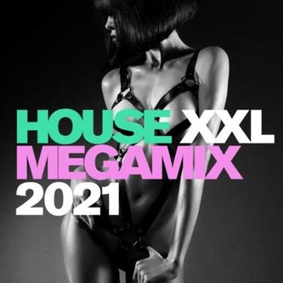 House XXL Megamix 2021 (2021)