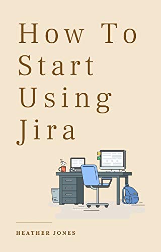 How To Start Using Jira