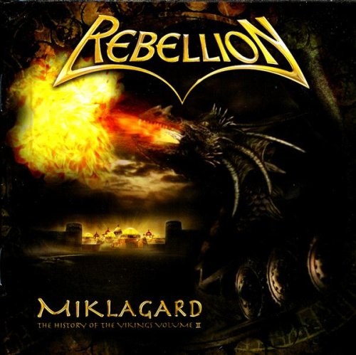 Rebellion - Miklagard: The History Of The Vikings Volume II 2007