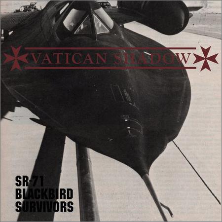Vatican Shadow  - SR-71 Blackbird Survivors  (2021)