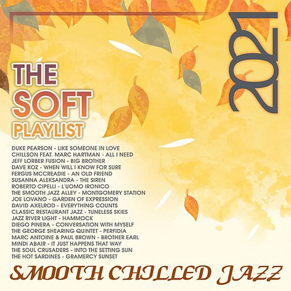 The Soft Playlist: Smooth Chilled Jazz (2021) Mp3