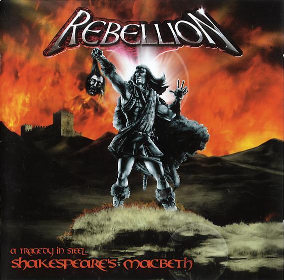 Rebellion - Shakespeare's Macbeth - A Tragedy In Steel 2002 (Lossless+Mp3)