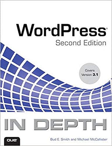 WordPress In Depth: Covers Version 3.1 Ed 2