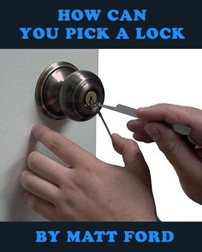 How Can You Pick A Lock