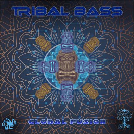 VA - Tribal Bass - Global Fusion (2021)
