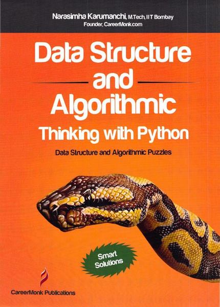 Karumanchi N. Data Structure and Algorithmic Thinking with Python: Data Structure and Algorithmic Puzzles
