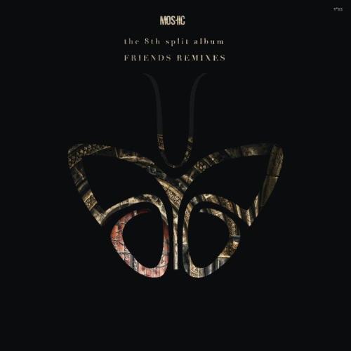 Moshic - The 8th album (Friends Remixes (Part 1)) (2021)
