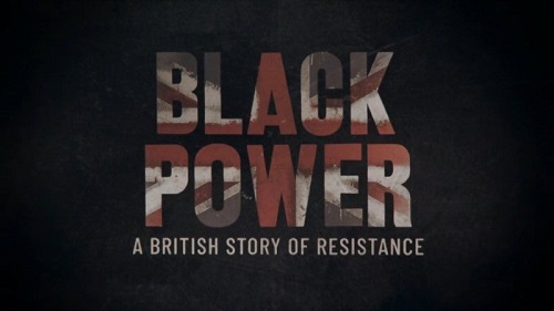 BBC - Black Power A British Story of Resistance (2021)