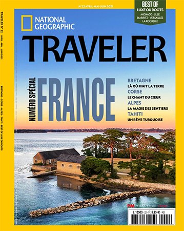 National Geographic Traveler France   Avril/Juin 2021