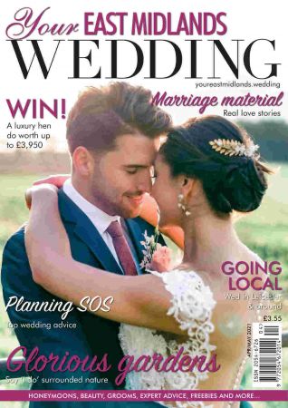 Your East Midlands Wedding   April/May 2021