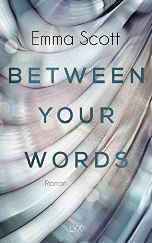 Cover: Emma Scott - Between Your Words
