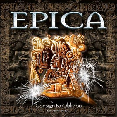 Epica   Consign To Oblivion (2005) [2015 Expanded Edition]