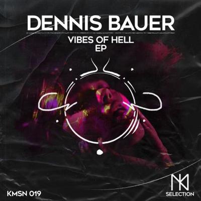 Dennis Bauer   Vibes Of Hell (2021)
