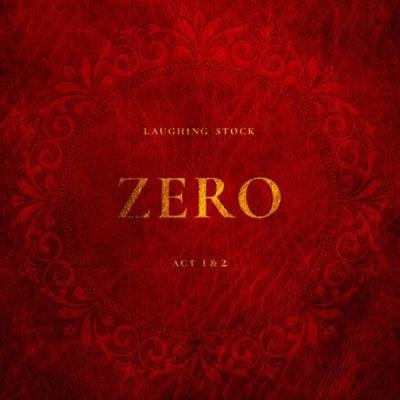 Laughing Stock   Zero Acts 1 & 2 (2021)