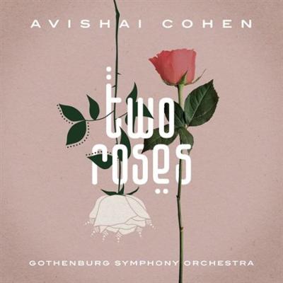 Avishai Cohen   Two Roses (2021)