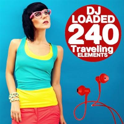 240 DJ Loaded   Traveling Elements (2021)