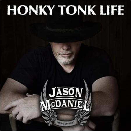 Jason McDaniel - Honky Tonk Life (2021)