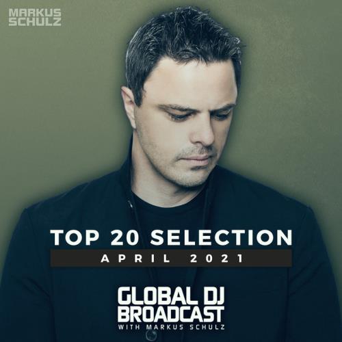 Markus Schulz - Global DJ Broadcast: Top 20 April 2021 (2021)