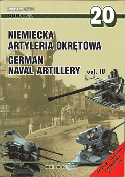 Niemiecka Artyleria Okretowa / German Naval Artillery vol. IV (GunPower 20)