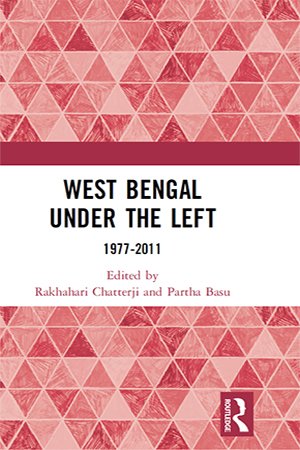 West Bengal under the Left, 1977 2011