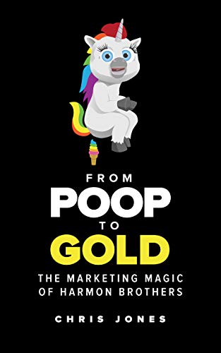 From Poop To Gold: The Marketing Magic of Harmon Brothers