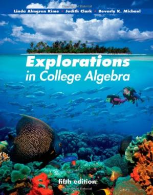 Explorations in College Algebra, 5th Edition [True PDF]