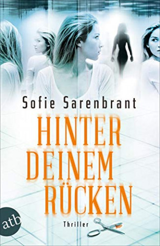 Cover: Sofie Sarenbrant - Hinter deinem Rücken