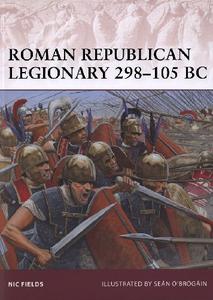Roman Republican Legionary 298 105 BC (Osprey Warrior 162)