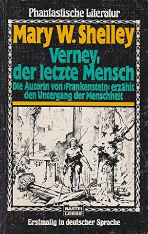 Cover: Shelley, Mary W - Verney, der letzte Mensch