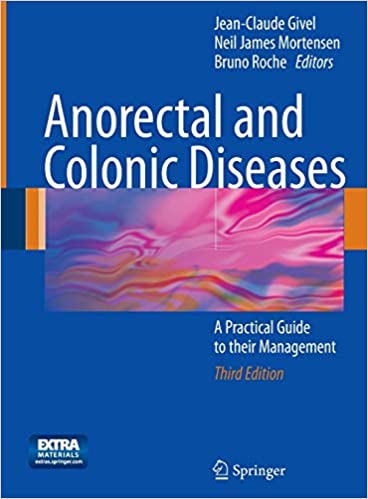 Anorectal and Colonic Diseases: A Practical Guide to their Management