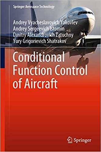 Conditional Function Control of Aircraft (Springer Aerospace Technology)