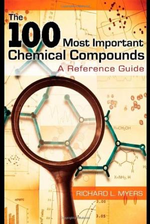 The 100 Most Important Chemical Compounds. A Reference Guide