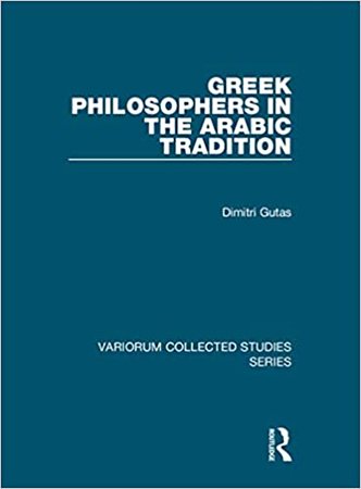 Greek Philosophers in the Arabic Tradition