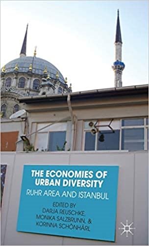The Economies of Urban Diversity: Ruhr Area and Istanbul