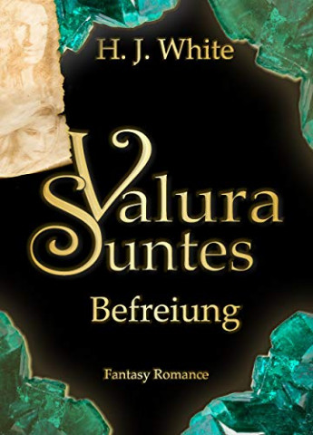 Cover: H  J  White - Valura Suntes - Befreiung Band 3