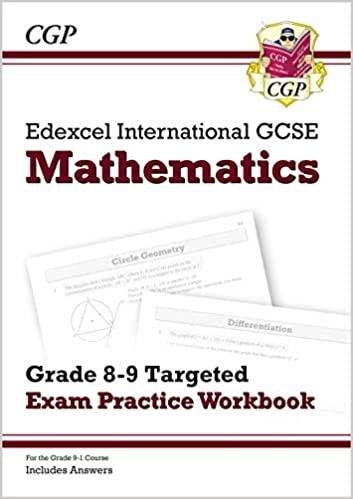 New Edexcel International GCSE Mathematics Grade 8 9 Targeted Exam Practice Workbook