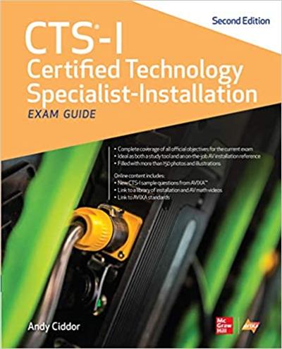 CTS I Certified Technology Specialist Installation Exam Guide, 2nd Edition