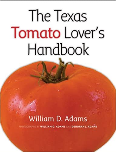 0The Texas Tomato Lover's Handbook