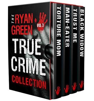 The Ryan Green True Crime Collection