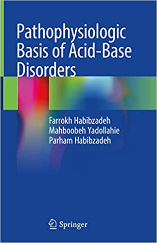 Pathophysiologic Basis of Acid Base Disorders