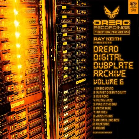 Ray Keith - Dread Digital Dubplate Archive, Vol. 6 (2021)