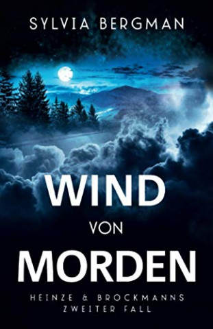 Cover: Sylvia Bergman - Wind von Morden Heinze & Brockmanns zweiter Fall
