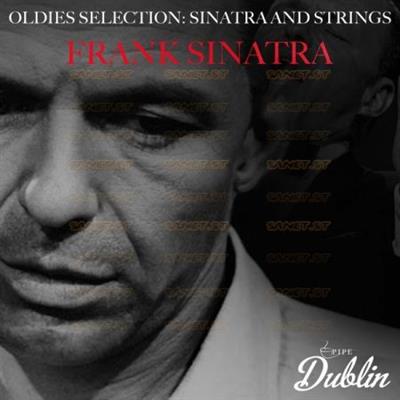 Frank Sinatra   Oldies Selection Sinatra and Strings (2021)